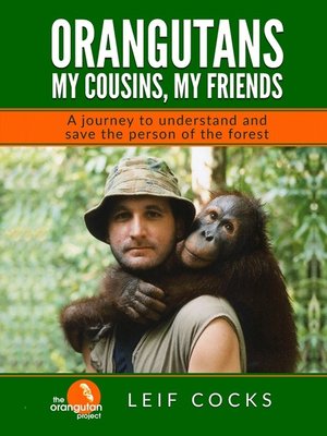 cover image of Orangutans: My Cousins, My Friends